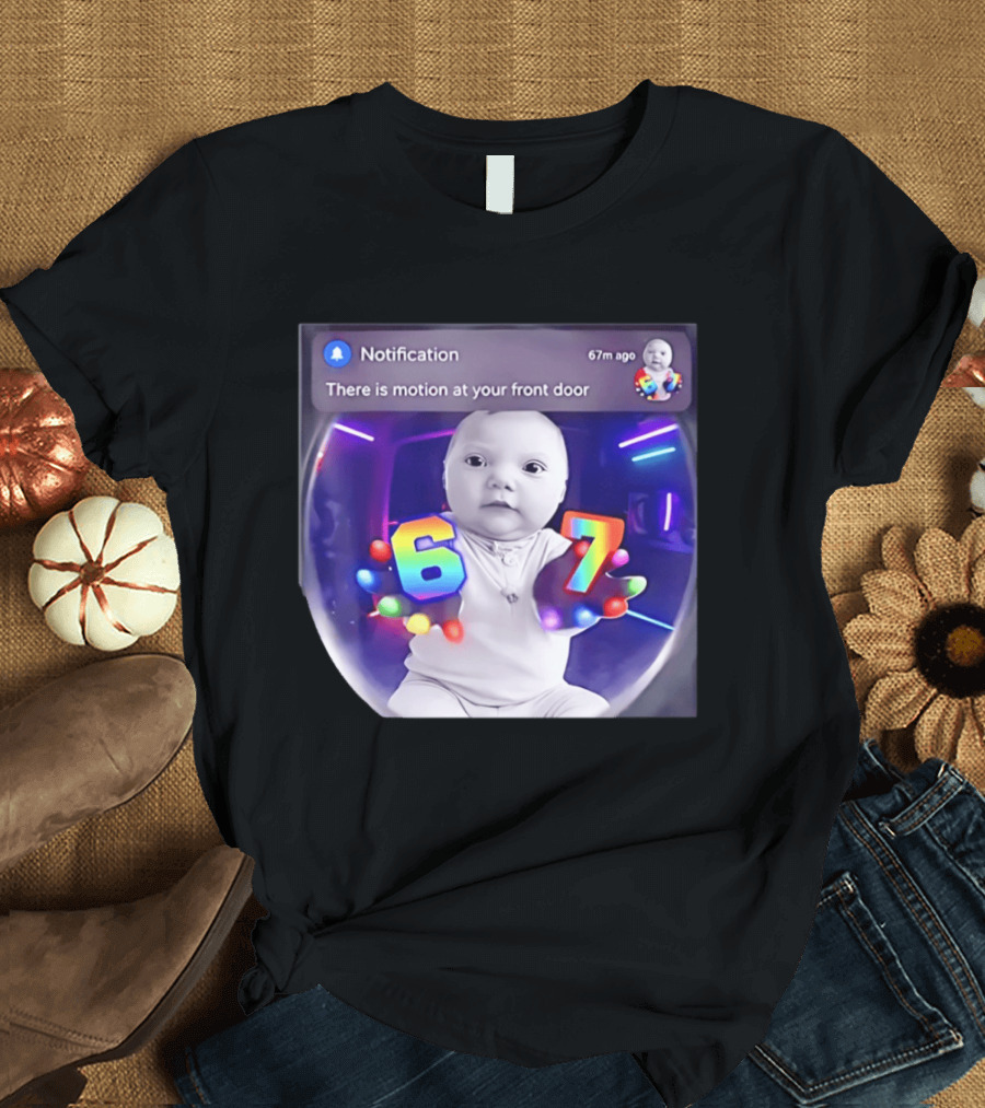 AI Baby Notification Meme Motion At Your Front Door 67 LED Gloves T-Shirt