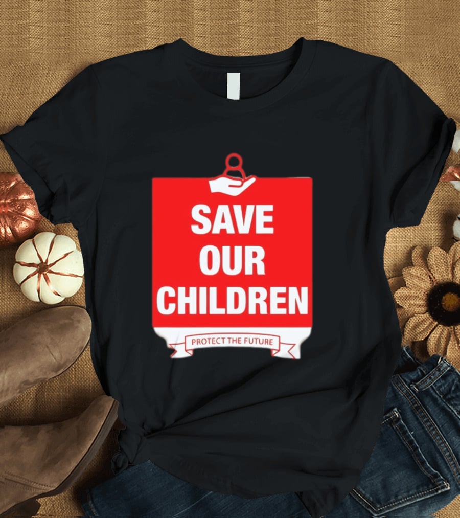 Save Our Children Protect The Future Emblem With Hand T-Shirt