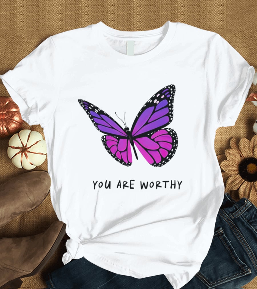 You Are Worthy Butterfly Purple Pink T-Shirt