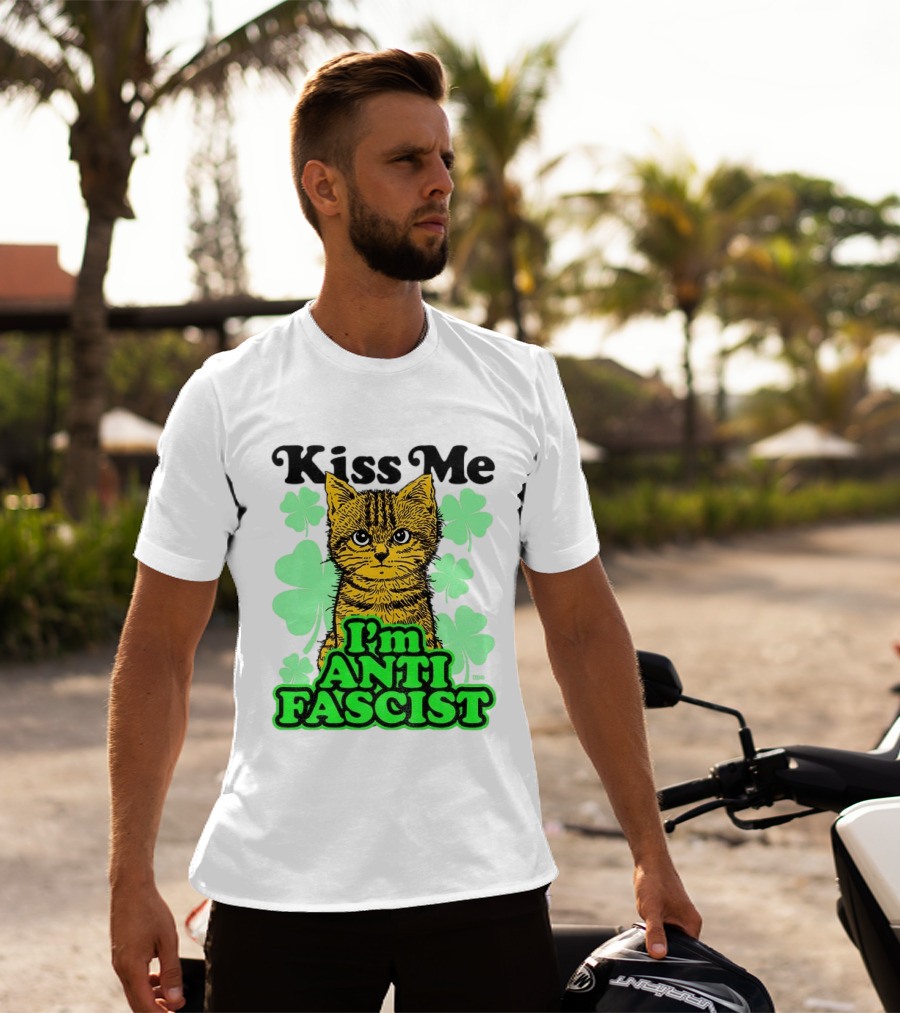 Kiss Me Cat I'm Anti Fascist St Patrick's Day Shamrock T-Shirt