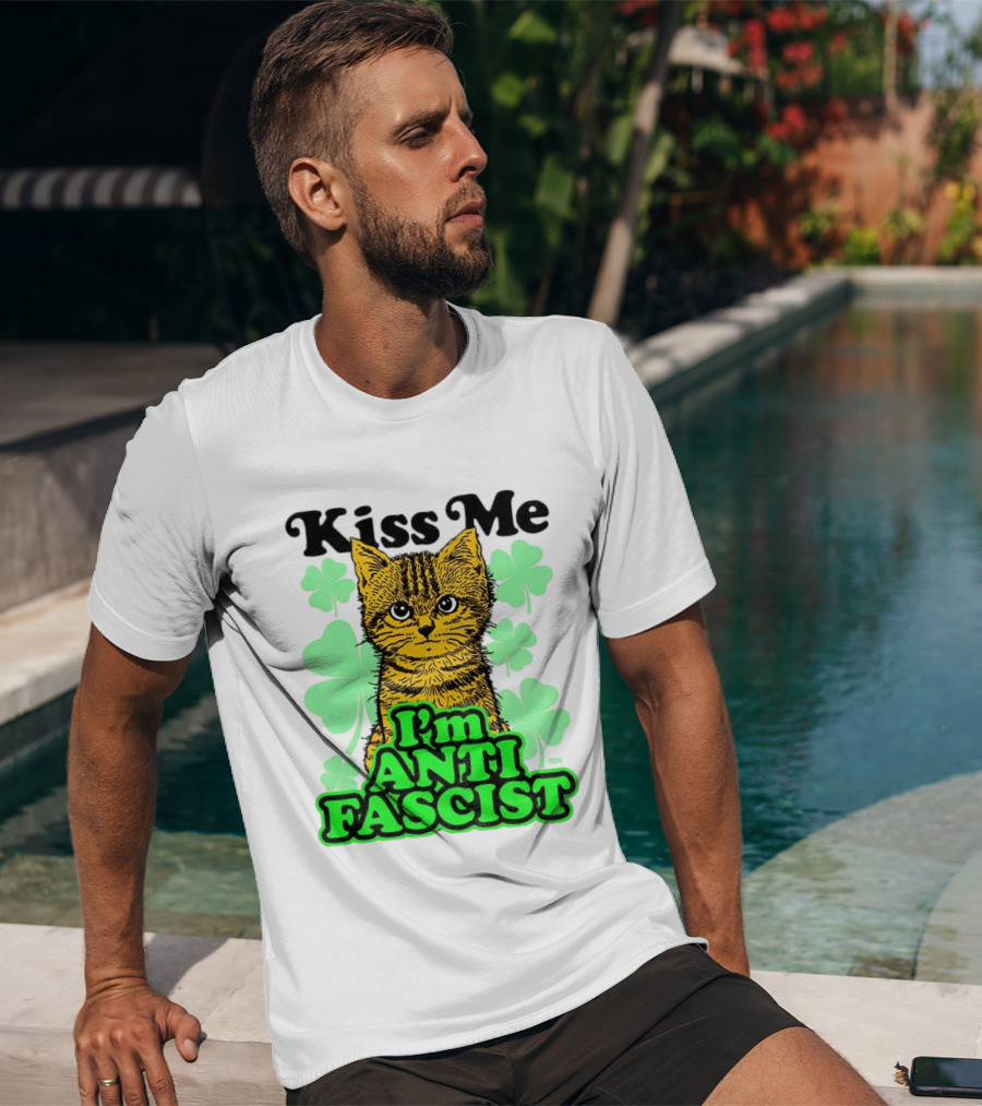 Kiss Me Cat I'm Anti Fascist St Patrick's Day Shamrock T-Shirt