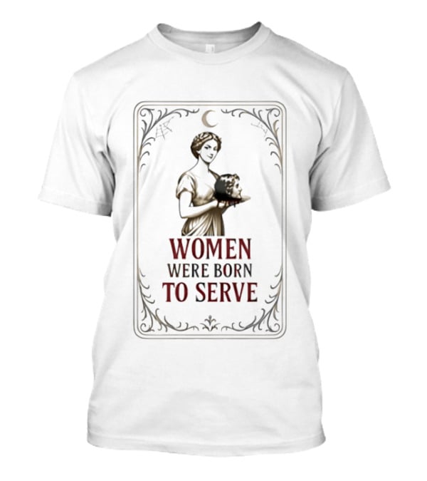 Women Were Born To Serve Vintage Skeleton Maid Gothic T-Shirt