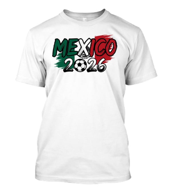 Mexico 2026 Soccer Fan Celebration National Team T-Shirt
