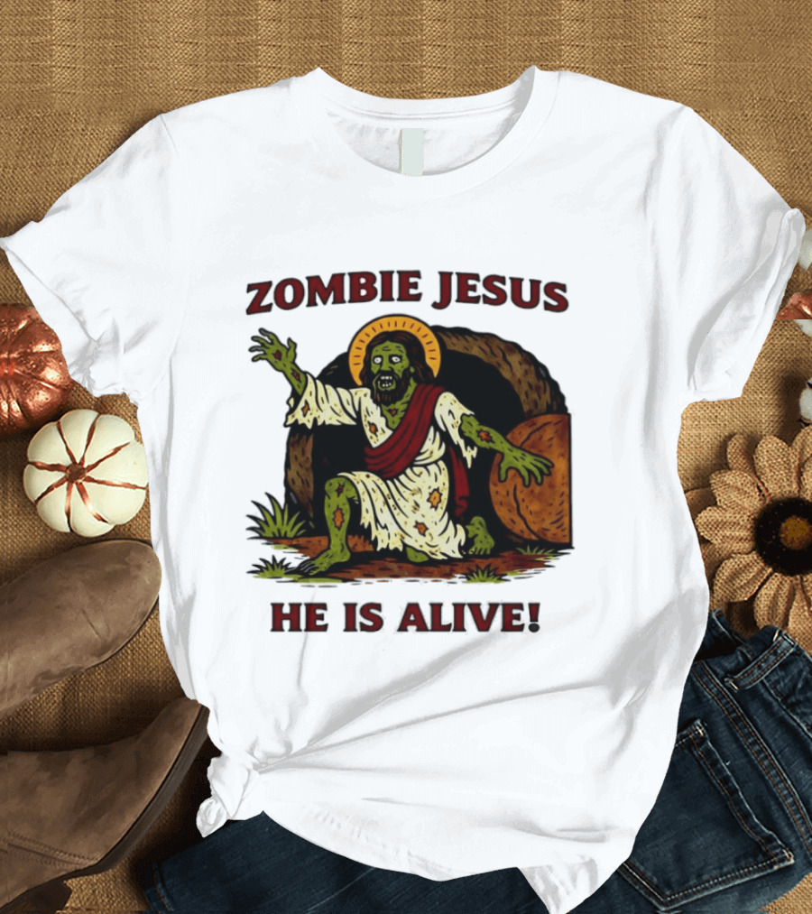 Zombie Jesus He Is Alive Resurrection Meme T-Shirt