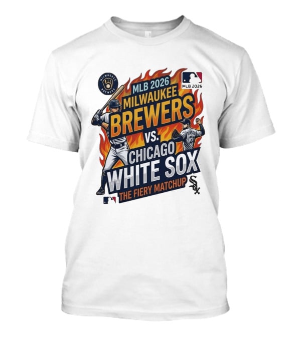 MLB 2026 Milwaukee Brewers Vs Chicago White Sox The Fiery Matchup T-Shirt