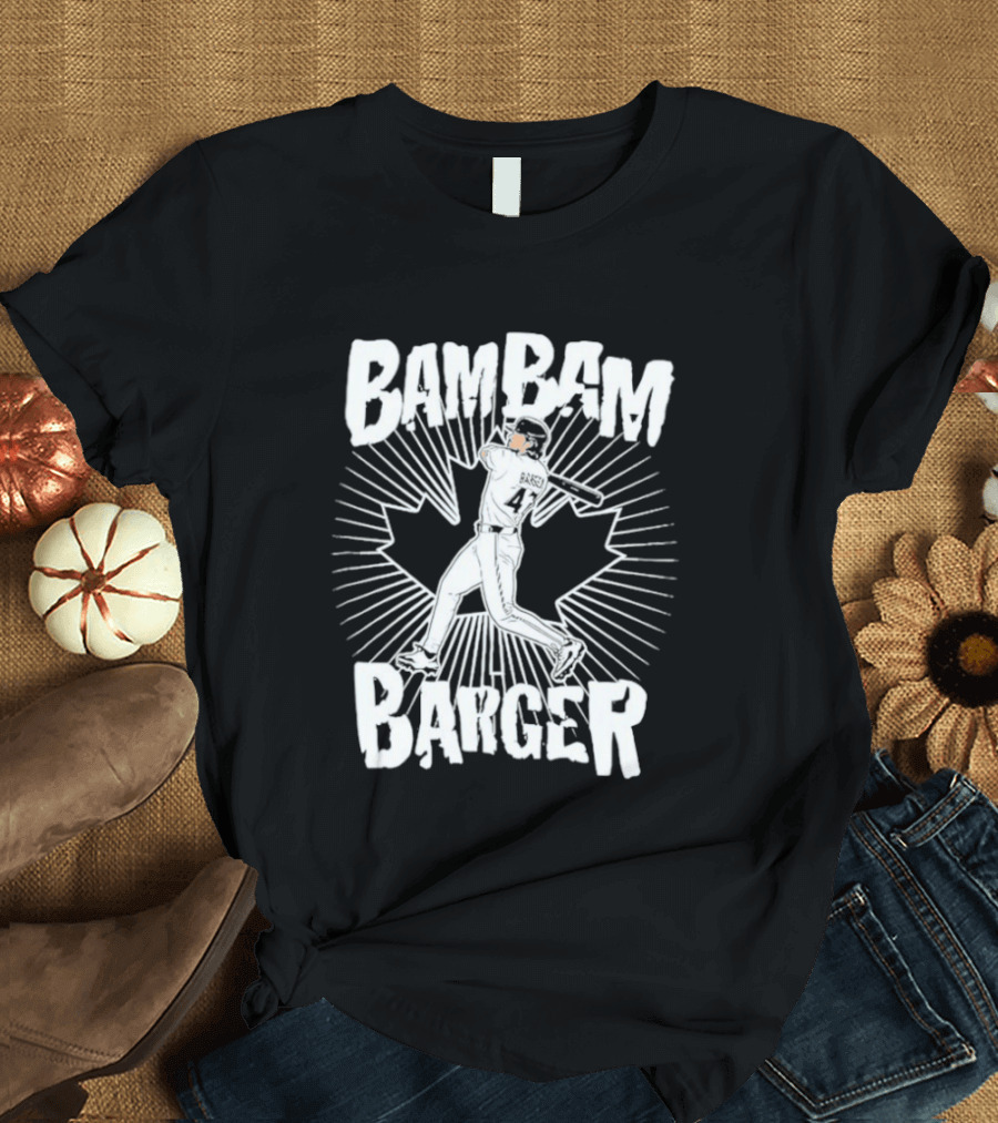 Addison Barger Toronto Blue Jays Bam Bam Barger Canada Baseball Player T-Shirt
