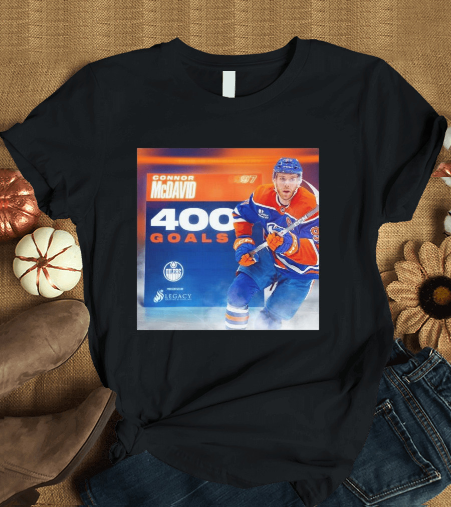 Connor McDavid 400 Goals Edmonton Oilers Legacy Sports Excellence T-Shirt