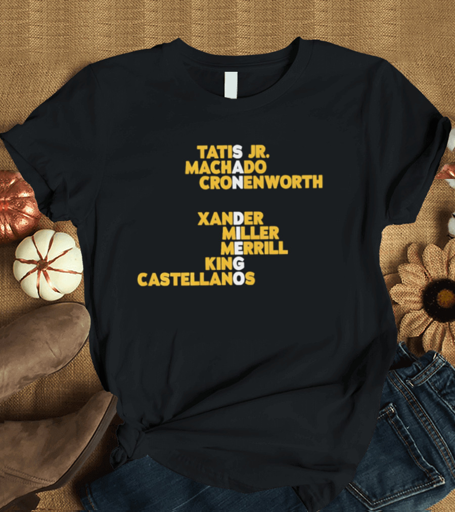 San Diego Padres Tatis Jr Machado Cronenworth Xander Miller Merrill King Castellanos T-Shirt