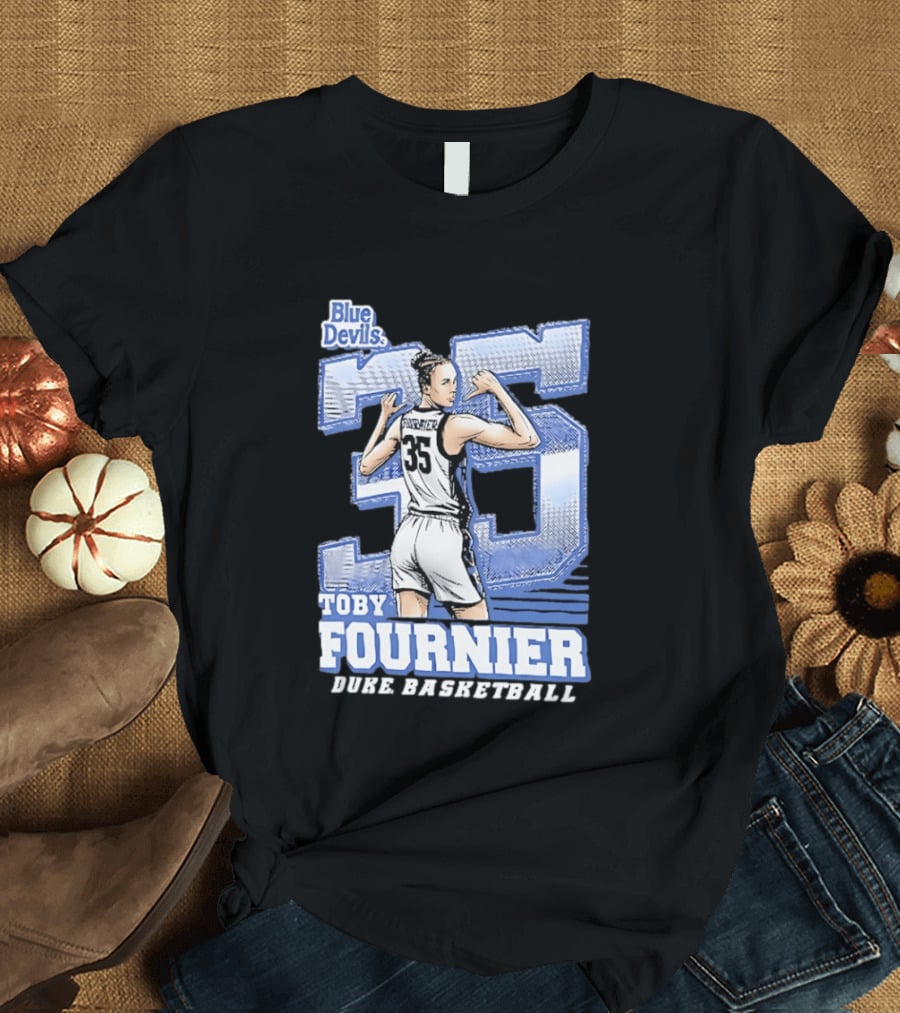 Toby Fournier Duke Blue Devils 35 Basketball Player T-Shirt