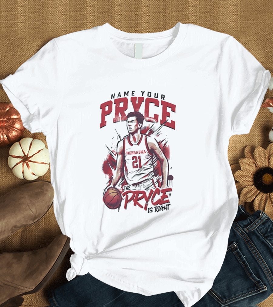 Name Your Pryce Nebraska Cornhuskers Basketball Player 21 Bryce Williams T-Shirt