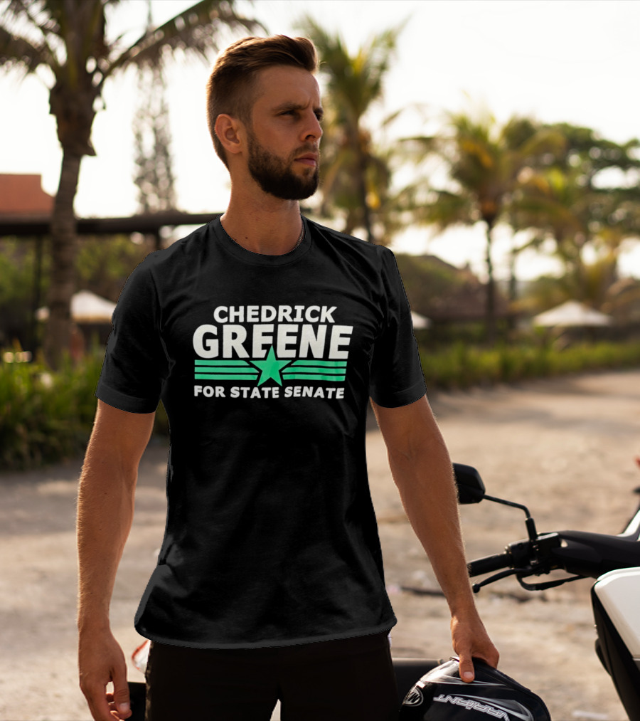 Chedrick Greene For State Senate Campaign Star And Stripes T-Shirt