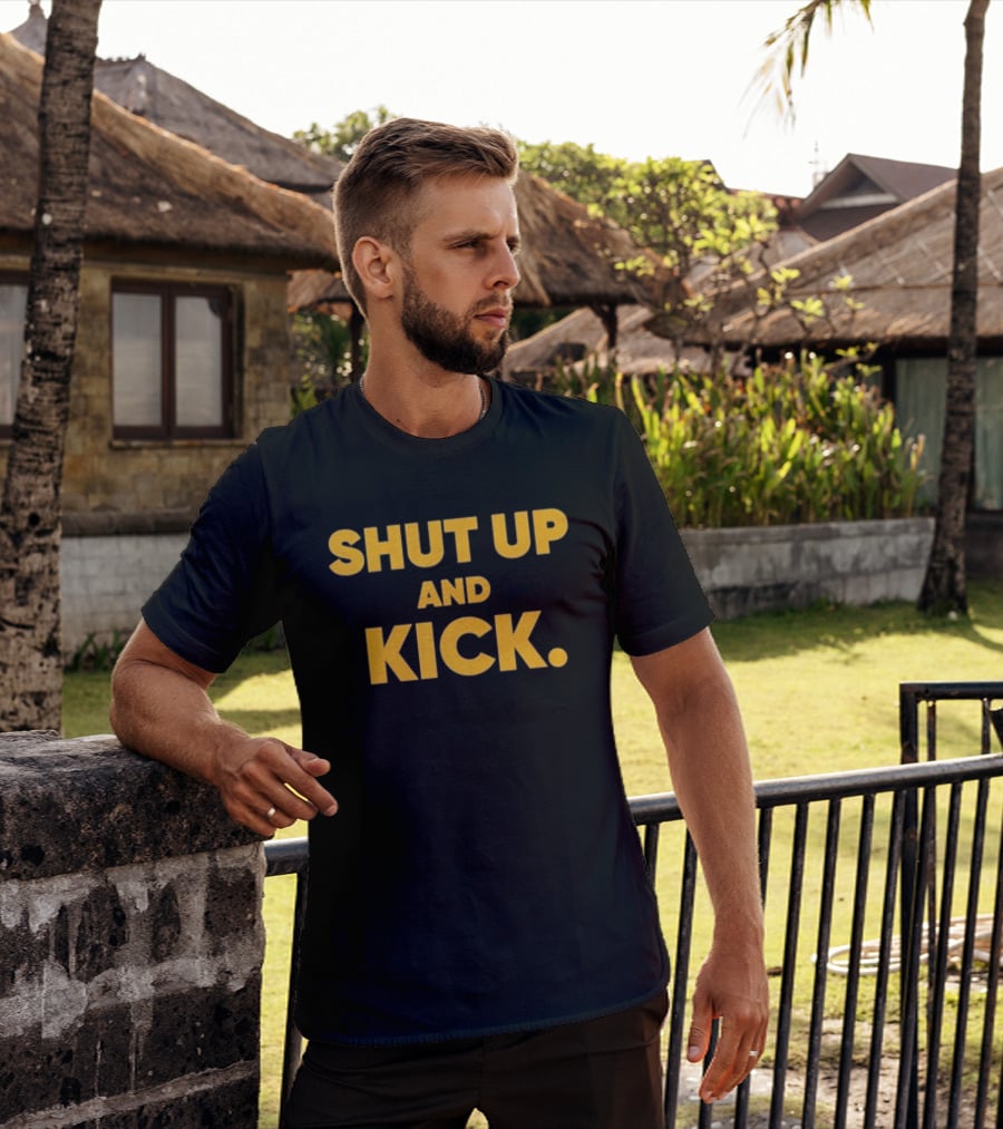 Harrison Butker Shut Up And Kick Bold Motivational T-Shirt