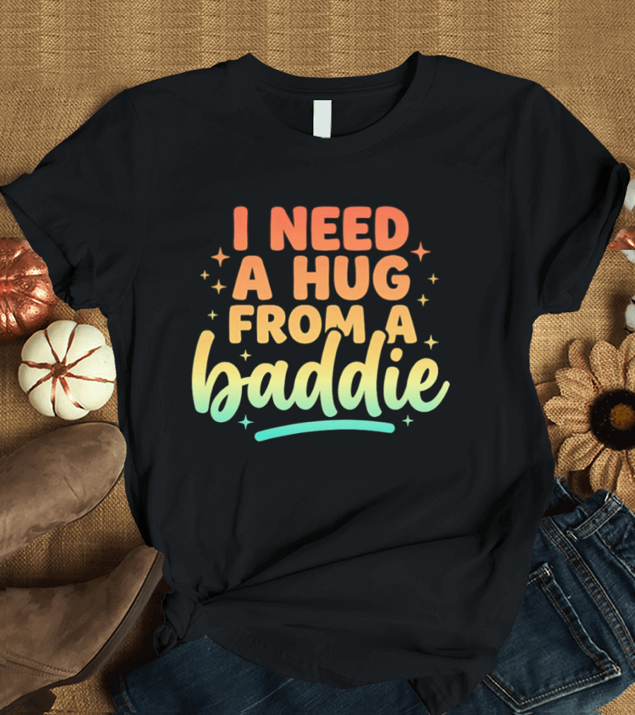 I Need A Hug From A Baddie Gradient Pastel Star Aesthetic T-Shirt