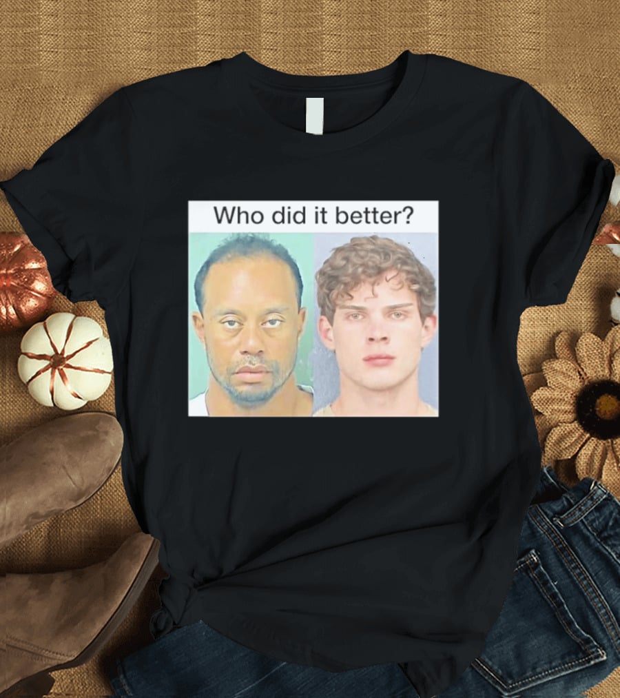 Who Did It Better Tiger Woods Shot Comparison T-Shirt