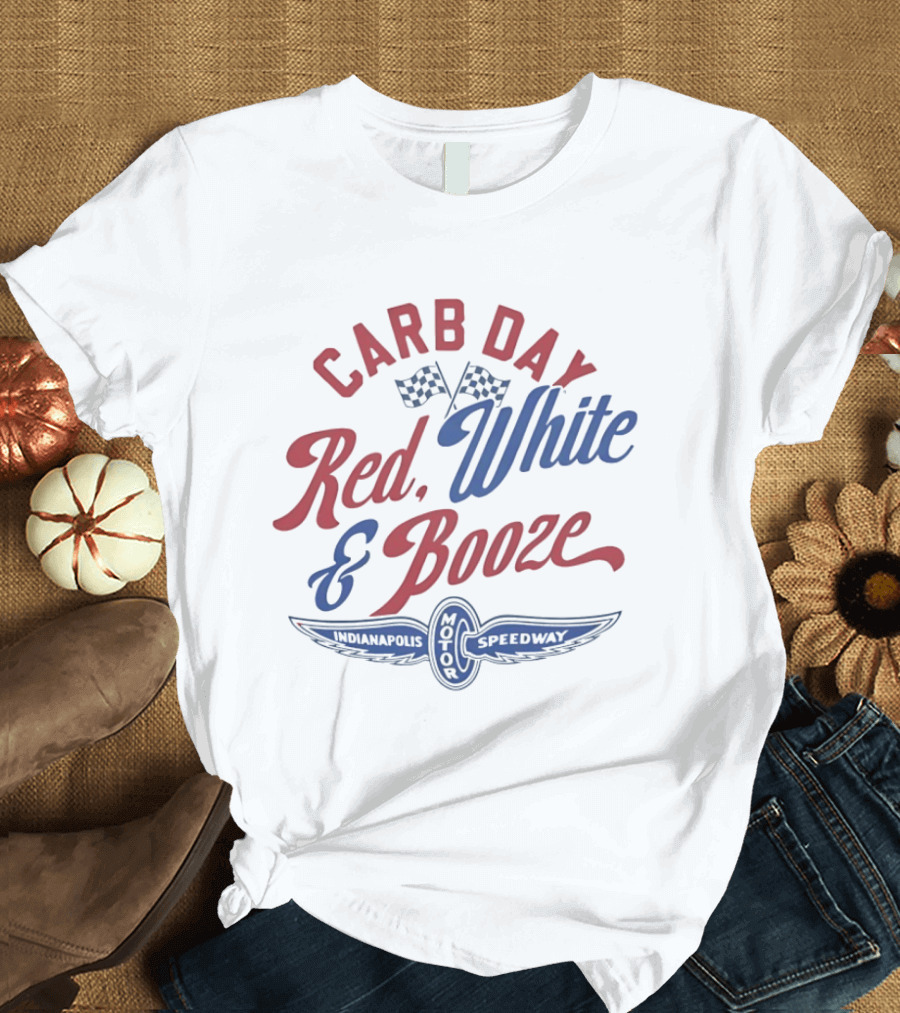 Indianapolis Speedway Motor Carb Day Red White And Booze Racing Flags T-Shirt