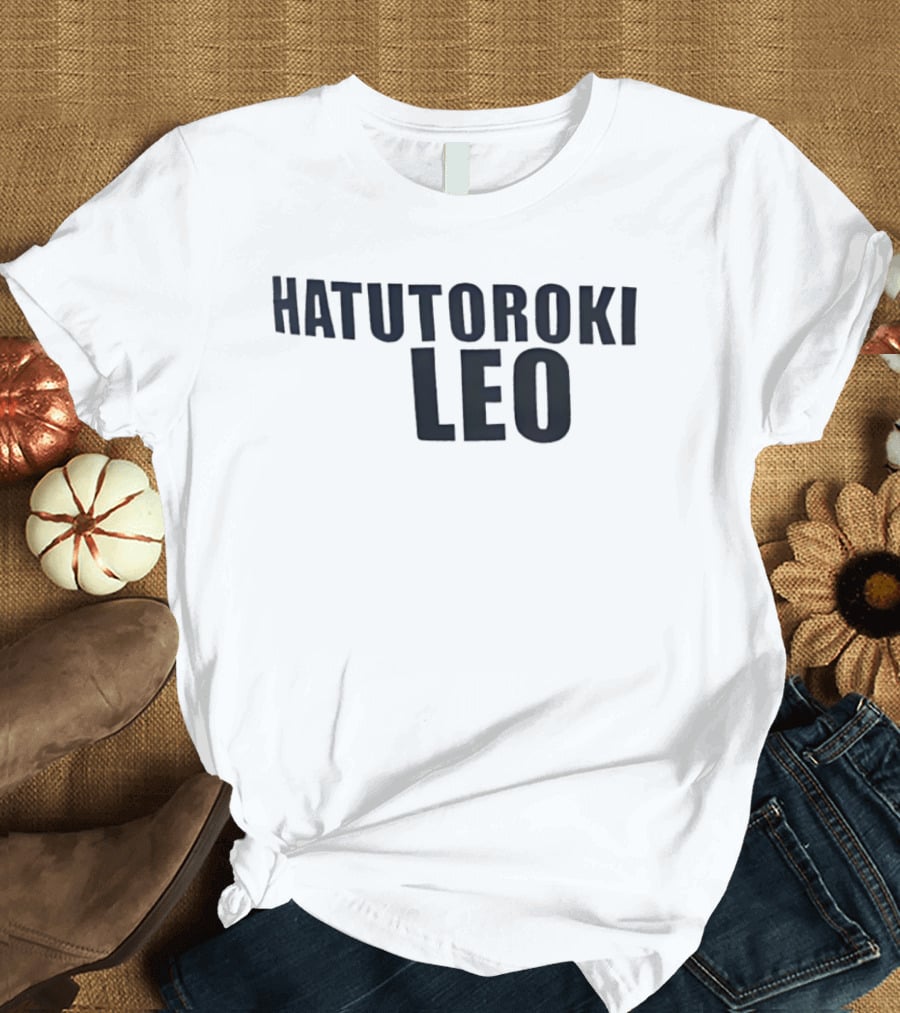 Hatutoroki Leo T-Shirt