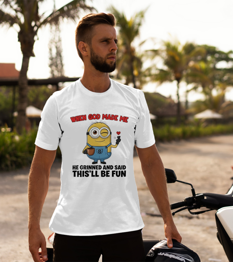 Minion When God Made Me He Grinned And Said This'll Be Fun Winking Coffee Cute Cartoon T-Shirt