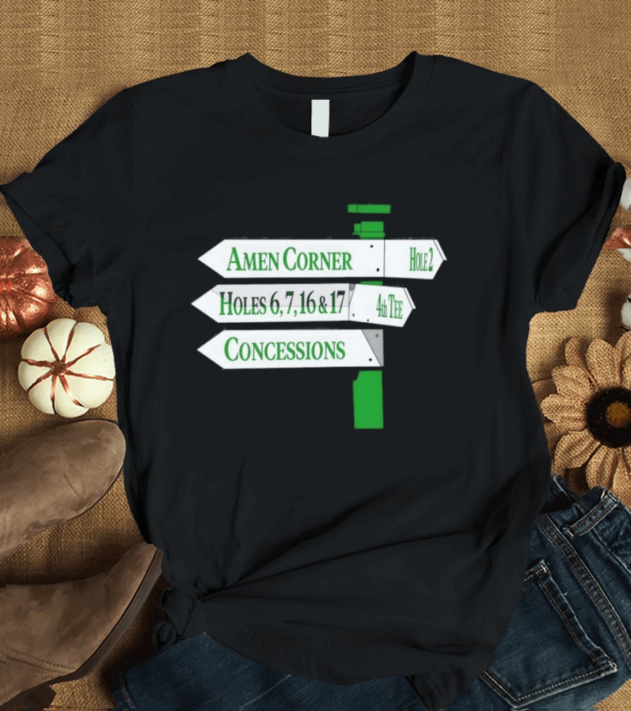 Amen Corner Hole 2 Holes 6 7 16 17 4th Concessions T-Shirt