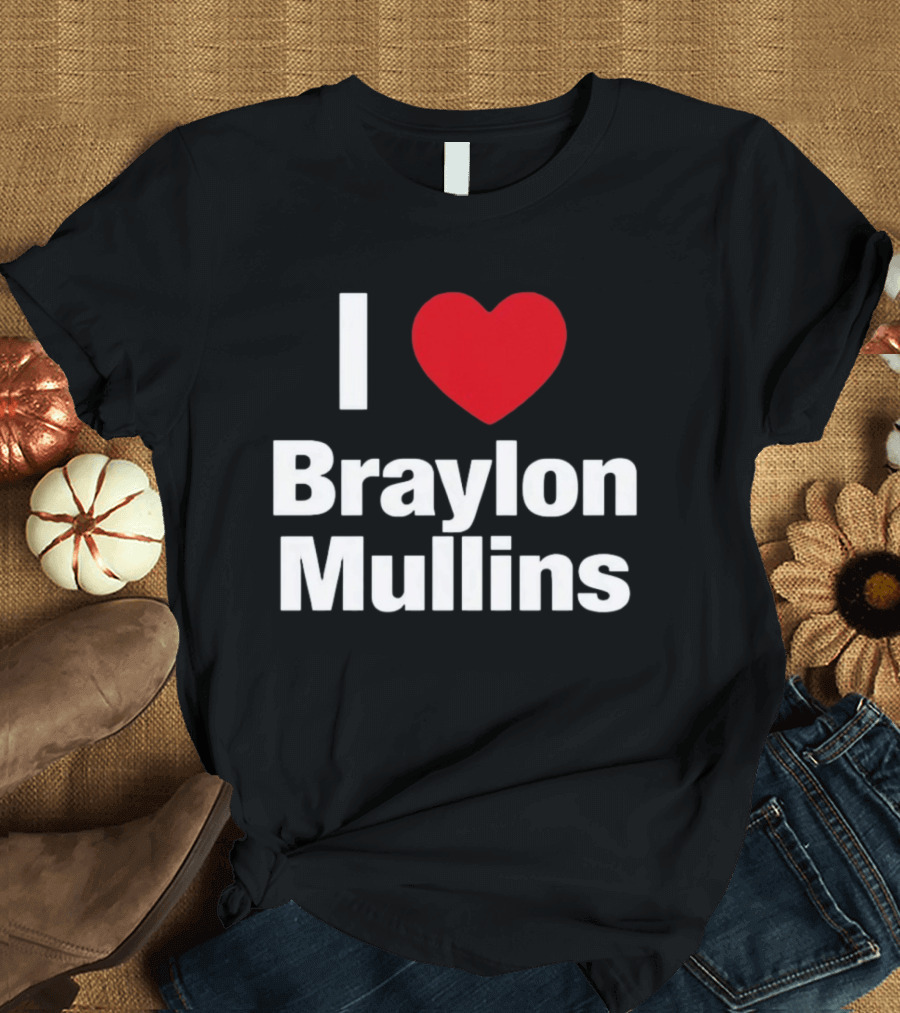 I Heart Braylon Mullins Basketball Fan Love T-Shirt