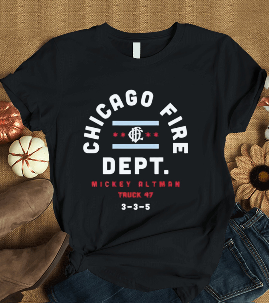 Chicago Fire Dept Mickey Altman Truck 47 3 3 5 Chicago Flag T-Shirt