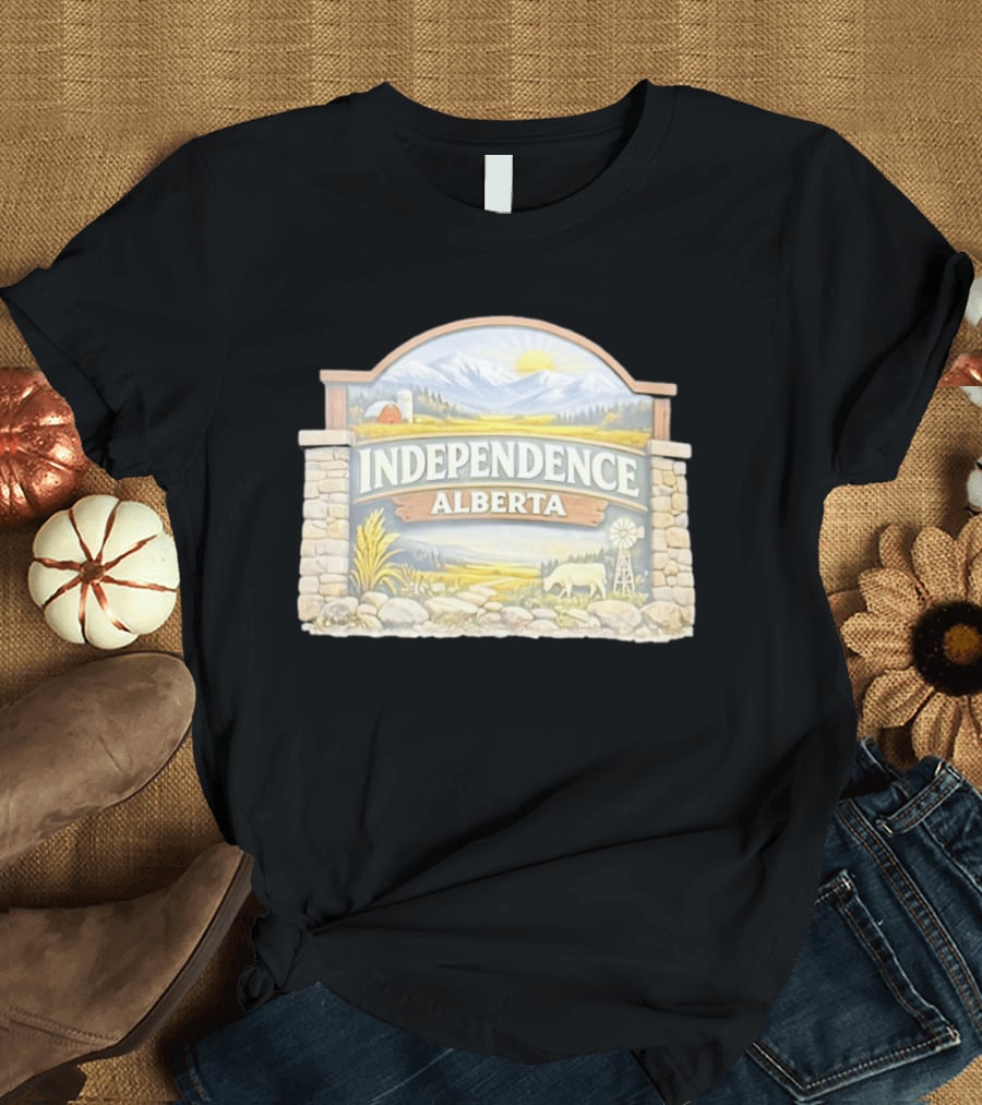 Independence Alberta Rural Landscape Sign Farm Scene T-Shirt