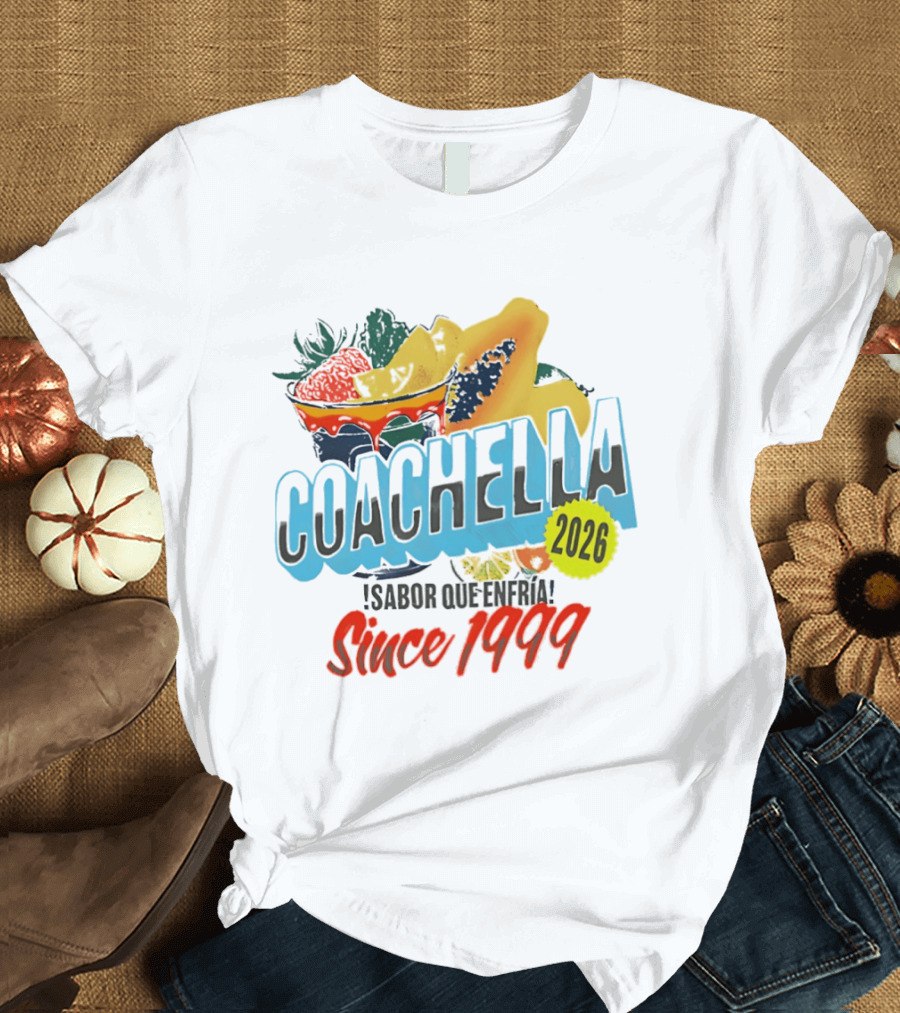 Coachella Sabor Que Enfria 2026 Since 1999 Fruit Bowl T-Shirt
