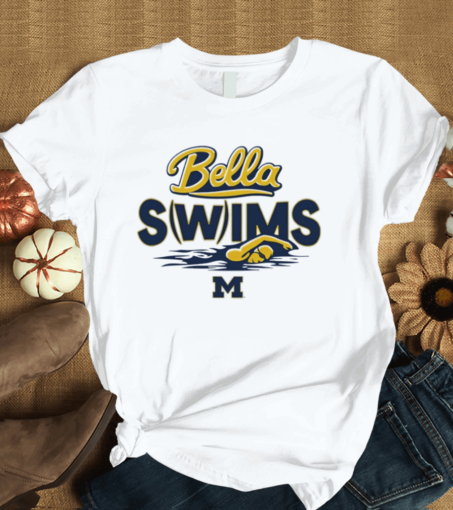 Bella Swims Michigan Wolverines M University Swimming T-Shirt