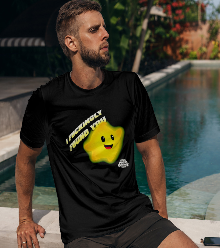I Fuckingly Found You Star T-Shirt