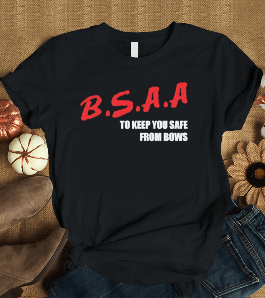 B.S.A.A. Keep You Safe From Bows Resident Evil Merch T-Shirt