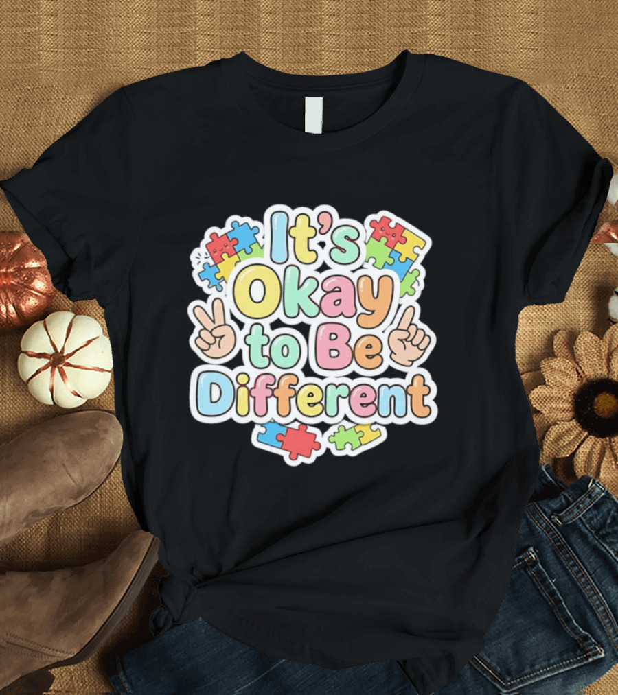 It's Okay To Be Different Autism Awareness Puzzle Pieces T-Shirt