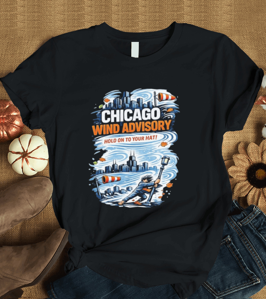 Chicago Wind Advisory Hold On To Your Hat Cityscape And Skyline Scene T-Shirt