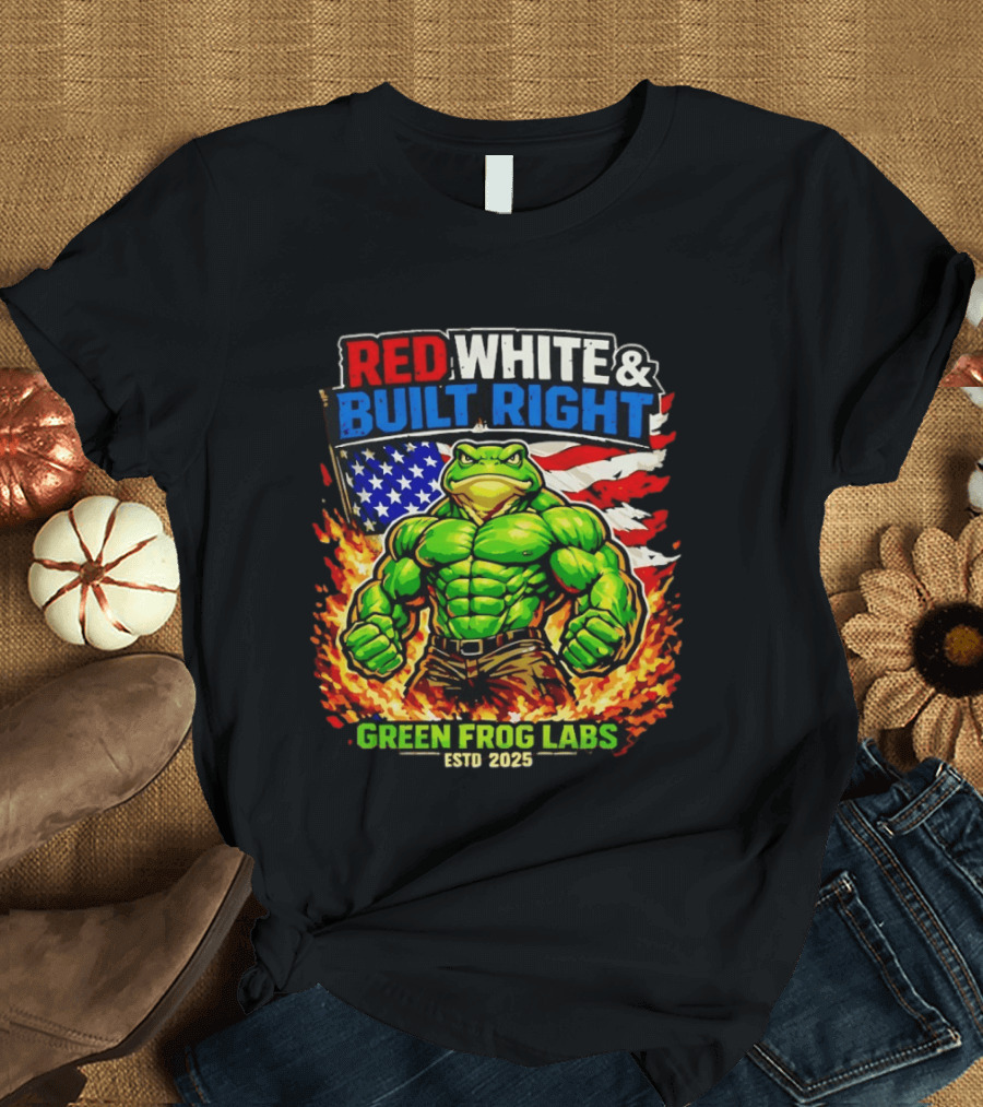 Red White & Built Right Green Frog Labs USA Flag ESTD 2025 T-Shirt