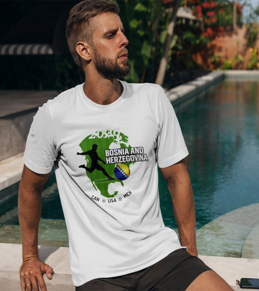 Bosnia And Herzegovina World Cup 2026 CAN USA MEX Soccer T-Shirt