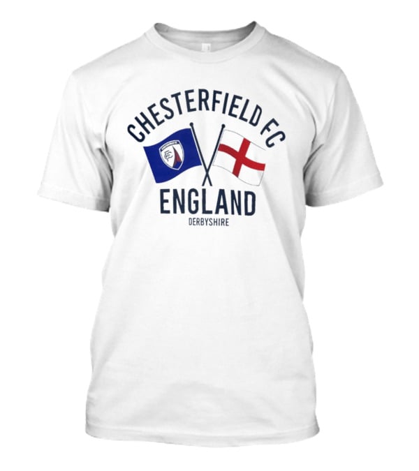 Chesterfield FC England Derbyshire Crossed Flags T-Shirt