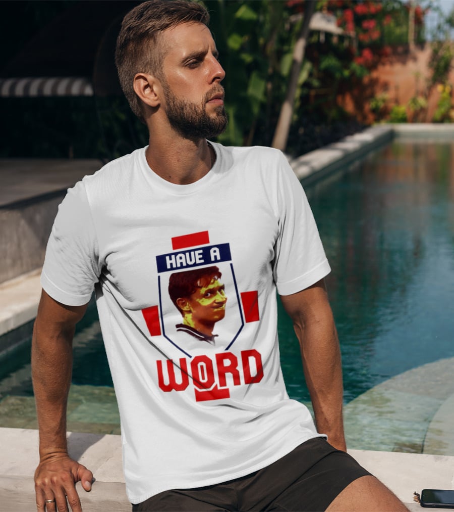 Gary Lineker Have A Word 2026 Soccer Fan T-Shirt