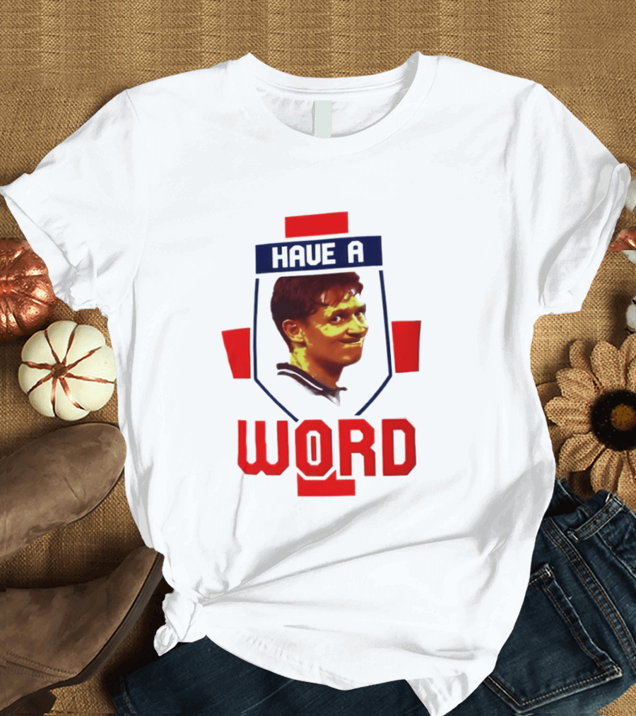 Gary Lineker Have A Word 2026 Soccer Fan T-Shirt