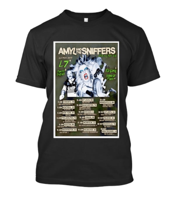Amyl And The Sniffers USA CAN 2026 Tour L7 Special Guests Dates And Venues T-Shirt