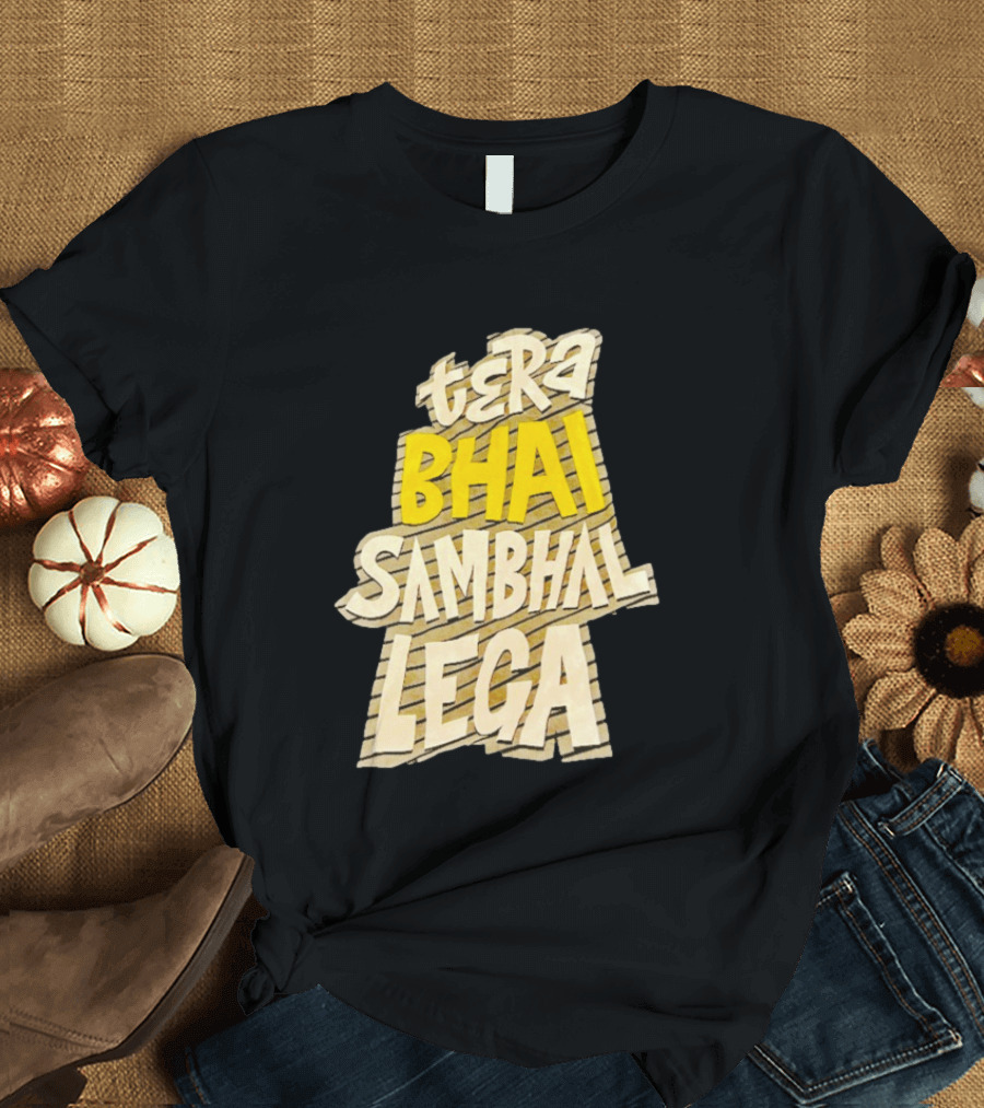 Tera Bhai Sambhal Lega Bold Yellow White T-Shirt