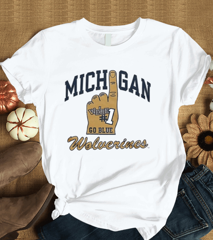 Michigan Wolverines Number One Foam Finger Go Blue T-Shirt