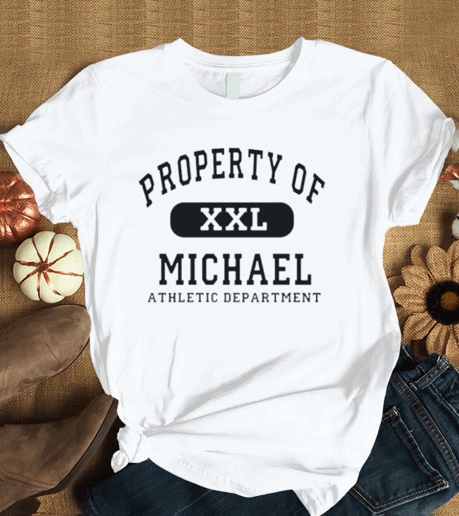Property Of XXL Michael Athletic Department T-Shirt