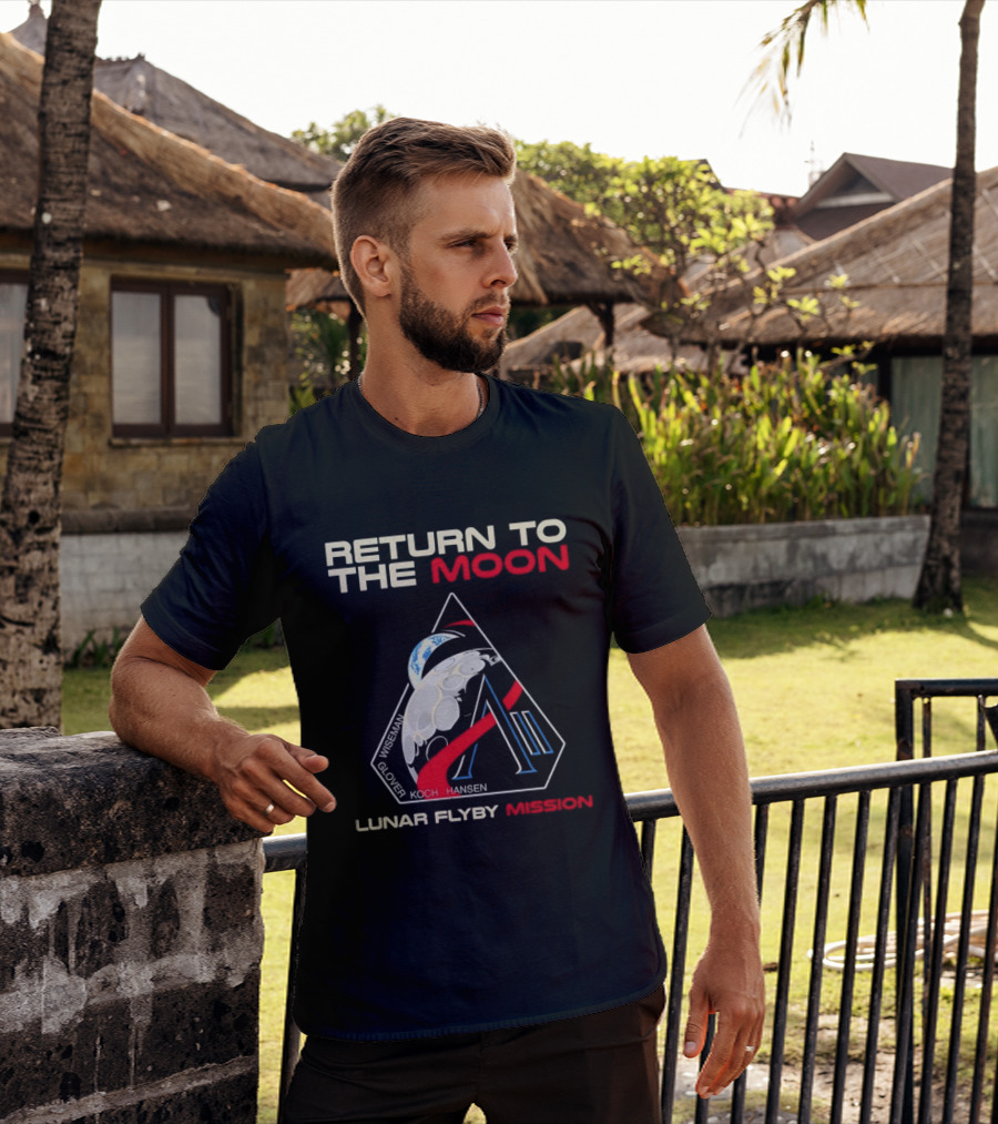 Artemis II Return To The Moon 2026 Wiseman Glover Koch Hansen Lunar Flyby Mission T-Shirt