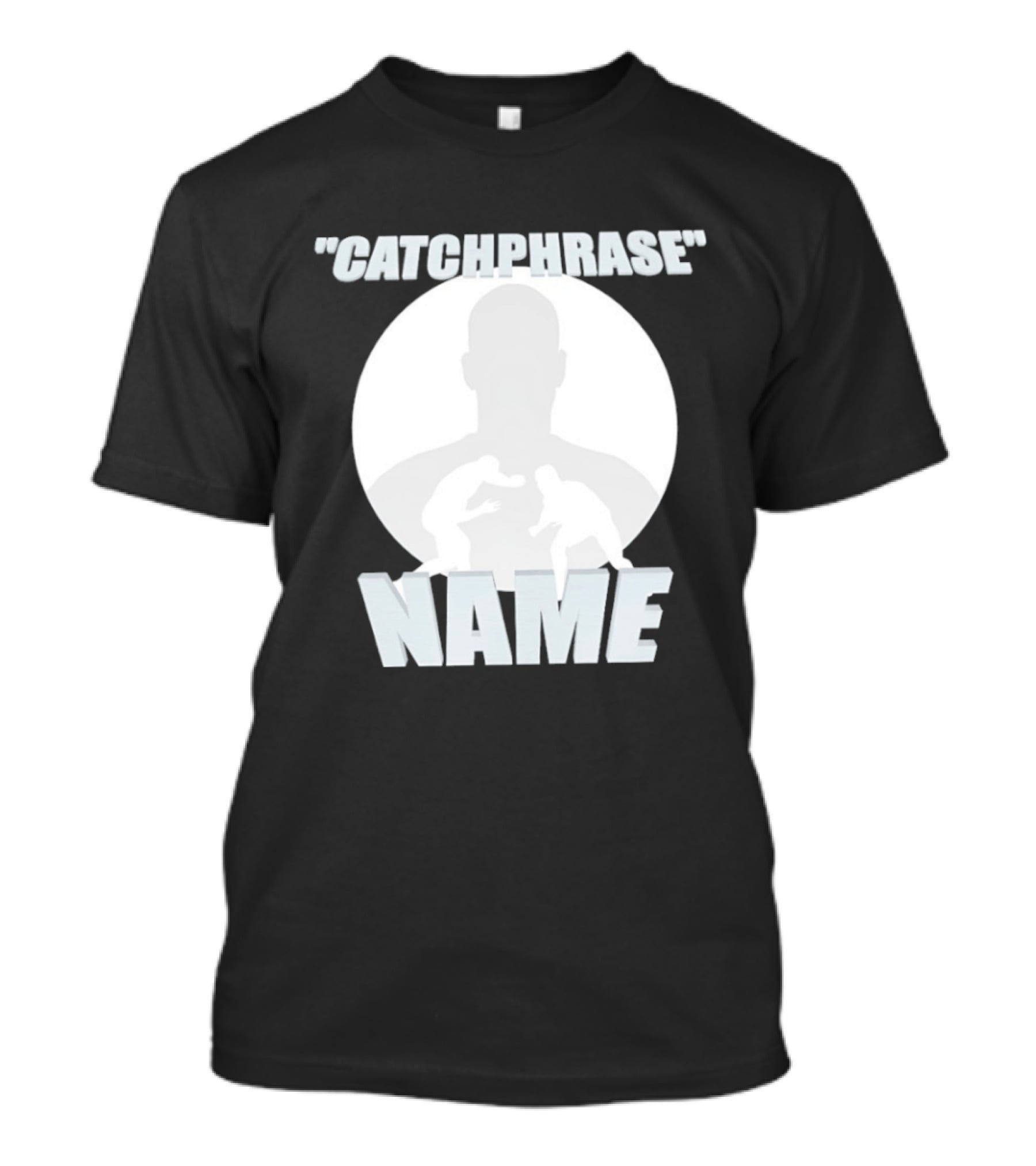 Catchphrase Name Wrestling T-Shirt