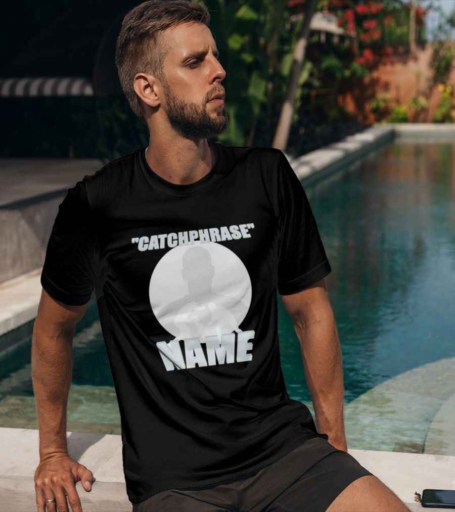 Catchphrase Name Wrestling T-Shirt