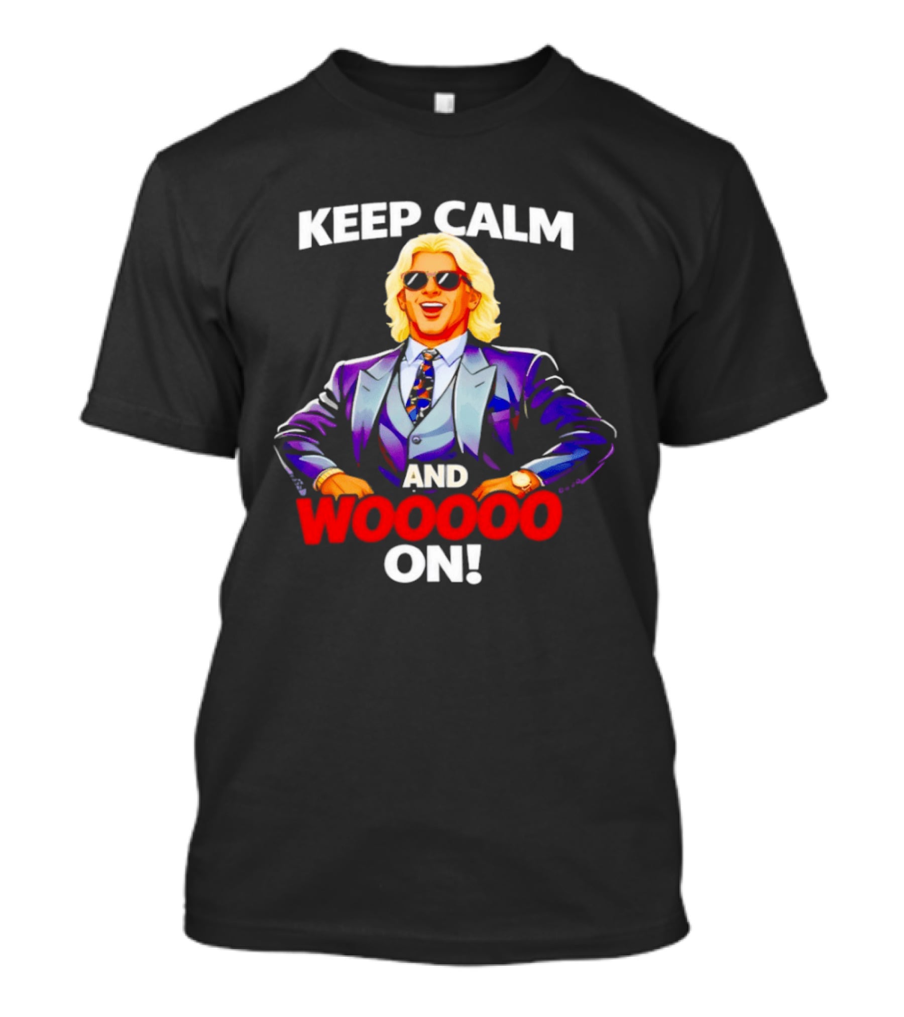 Keep Calm And Woooo On Ric Flair Legendary Catchphrase T-Shirt