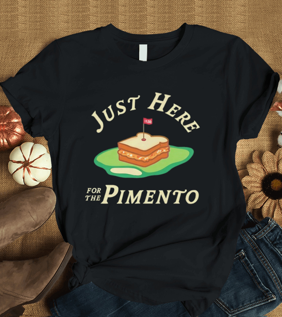 Just Here For The Pimento Sandwich Golf Course Flag T-Shirt