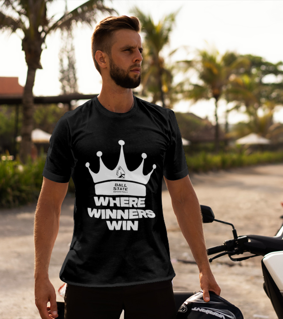 Ball State Where Winners Win Basketball Crown T-Shirt