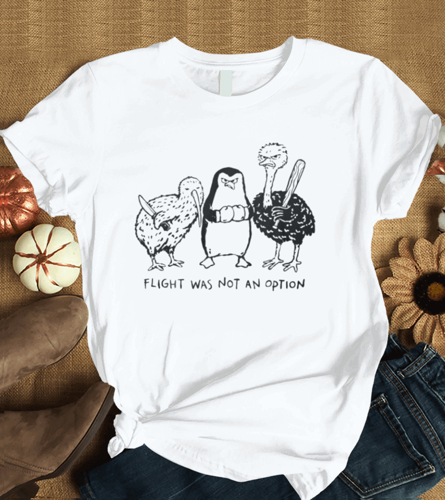 Flight Was Not An Option Kiwi Penguin Ostrich Trio T-Shirt