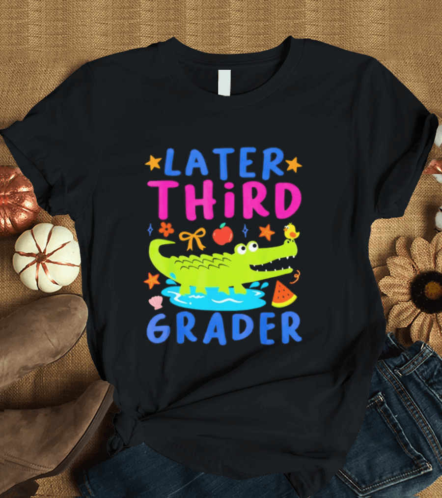 Later Gator Alligator Third Grader Fun Elements Stars Bow Apple T-Shirt