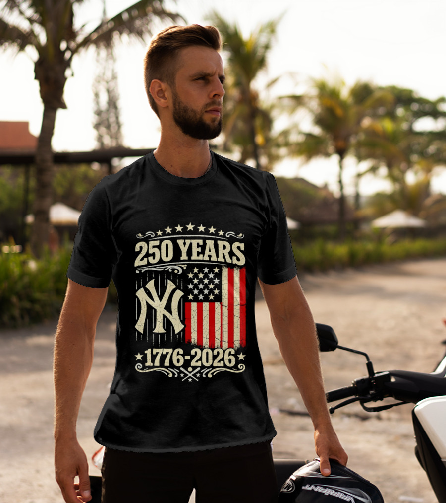 New York Yankees 250 Years USA Anniversary 1776 2026 Celebration T-Shirt
