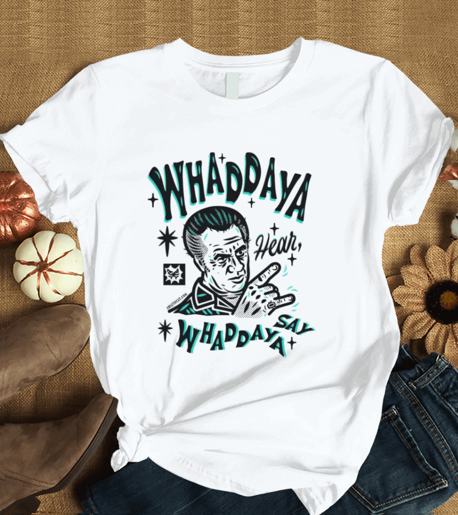 The Sopranos Whaddaya Hear Whaddaya Say T-Shirt